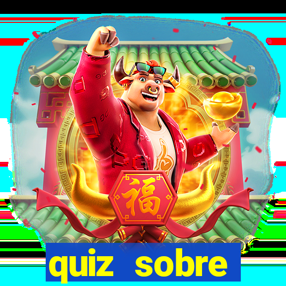 quiz sobre conhecimentos gerais